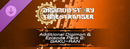 Digimon Story Time Stranger - Additional Digimon & Episode Pack 2: GAKU−RAN