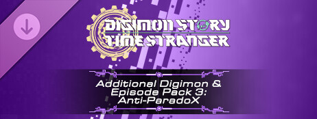 Digimon Story Time Stranger - Additional Digimon & Episode Pack 3: Anti-ParadoX cover art