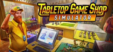 Tabletop Game Shop Simulator