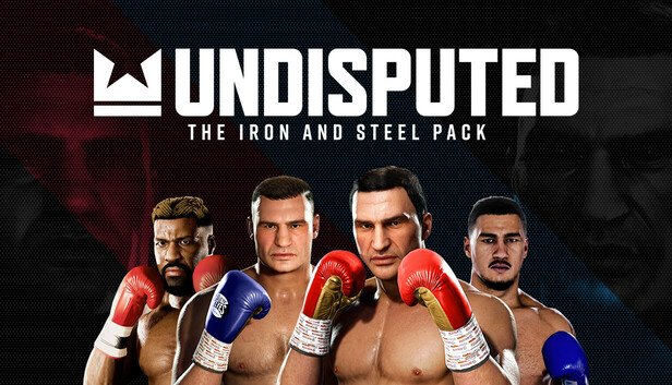 洋楽 UNDISPUTED GAME Undisputed - The Iron and Steel Pack on Steam