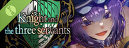 Knight and the three servants Demo