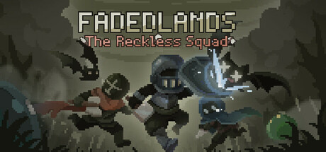 Fadedlands: The Reckless Squad banner image