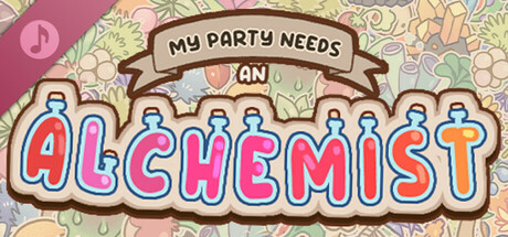 My Party Needs An Alchemist Soundtrack cover art