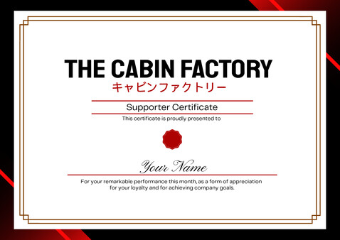 The Cabin Factory - Supporters Pack