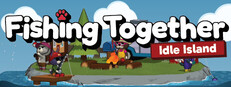 Fishing Together: Idle Island Steam capsule image