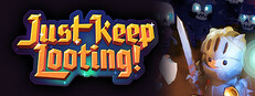 Just Keep Looting game capsule image