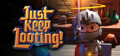 Just Keep Looting Steam Banner