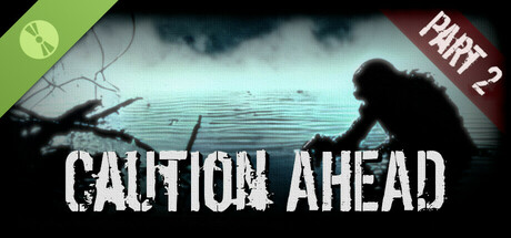Caution Ahead: Part 2 Demo