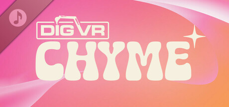 DIG VR: CHYME cover art