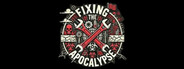 Fixing The Apocalypse