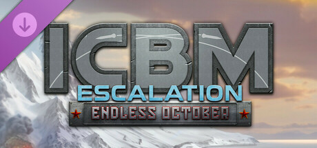 Steam cover for ICBM: Escalation - Endless October.