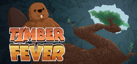 Timber Fever