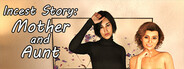 Incest Story: Mother and Aunt logo