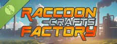 Raccoon Crafts Factory Demo Small Capsule Image