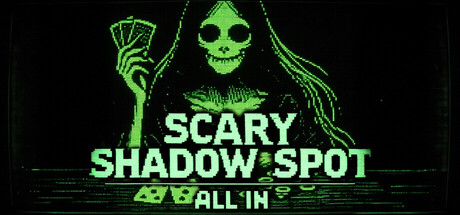 Scary Shadow Spot - All In
