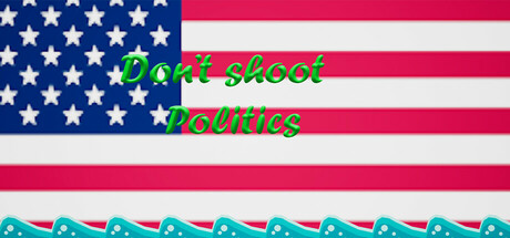 dont-shoot-politics