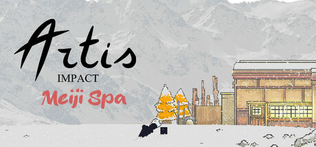 Artis Impact : Meiji Spa