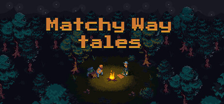 Matchy Way Tales cover art