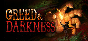 Greed & Darkness