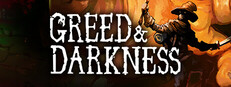 Greed & Darkness