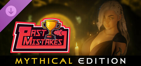 Past Mistakes - Mythical Edition