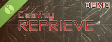 Deathly Reprieve Demo Banner