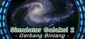 Simulator Galaksi 2: Gerbang Bintang