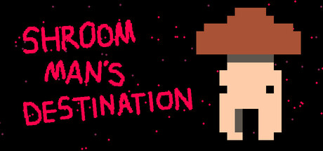 Shroom man's destination cover