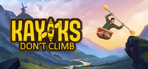 Kayaks Don't Climb