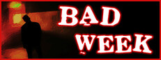 Bad Week
