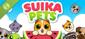 Suika Pets Demo