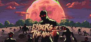 Embers of the Night