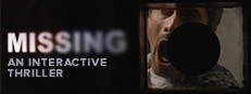 MISSING: An Interactive Thriller - Episode One