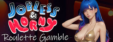 Jobless & Horny: Roulette Gamble