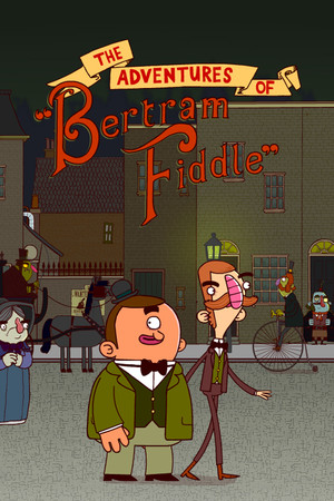 Обложка Adventures of Bertram Fiddle 1: A Dreadly Business