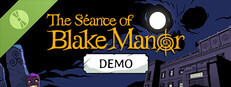 The Seance of Blake Manor Demo