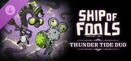 Ship of Fools - Thunder Tide Duo Header Image