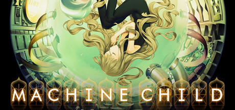 Machine Child — Rpg game by SYOUJO KISHIDAN