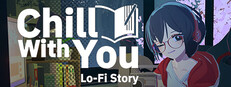 Chill with You : Lo-Fi Story