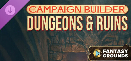 Fantasy Grounds - Campaign Builder: Dungeons & Ruins cover art