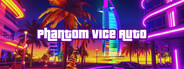 Phantom Vice Auto