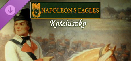 Napoleon's Eagles: Game of the Napoleonic Wars - Kosciuszko thumbnail