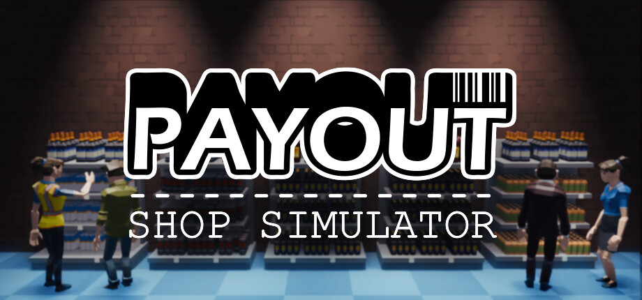Payout - Shop Simulator header image