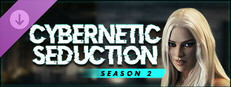 Cybernetic Seduction - Season 2 game capsule image