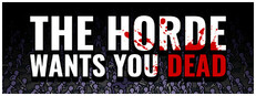 The Horde Wants You Dead