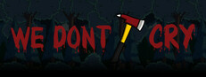 We Don't Cry: Zombie Survival