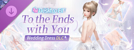 ZM Desktop Elf Wedding Dress DLC:To the Ends with You cover art