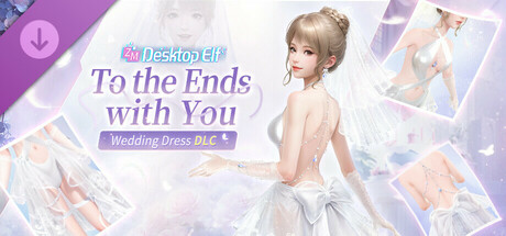 ZM Desktop Elf Wedding Dress DLC：To the Ends with You