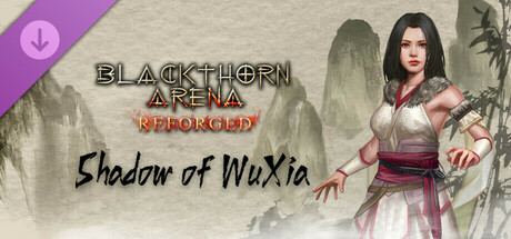 Blackthorn Arena: Reforged - Shadow of Wuxia