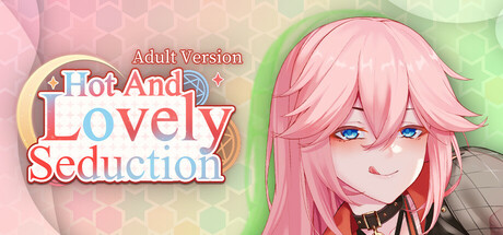Image for Hot and Lovely : Seduction（Adult Version）